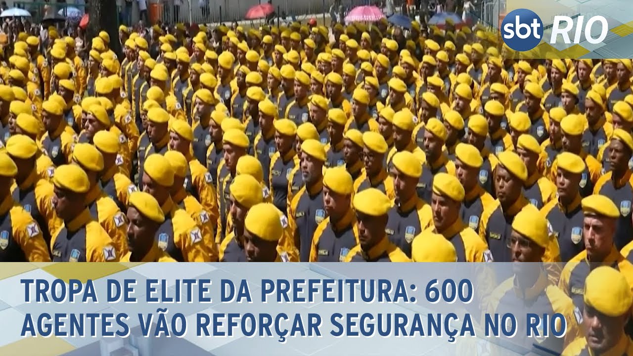 Tropa de elite da Prefeitura: 600 agentes vão reforçar segurança no Rio