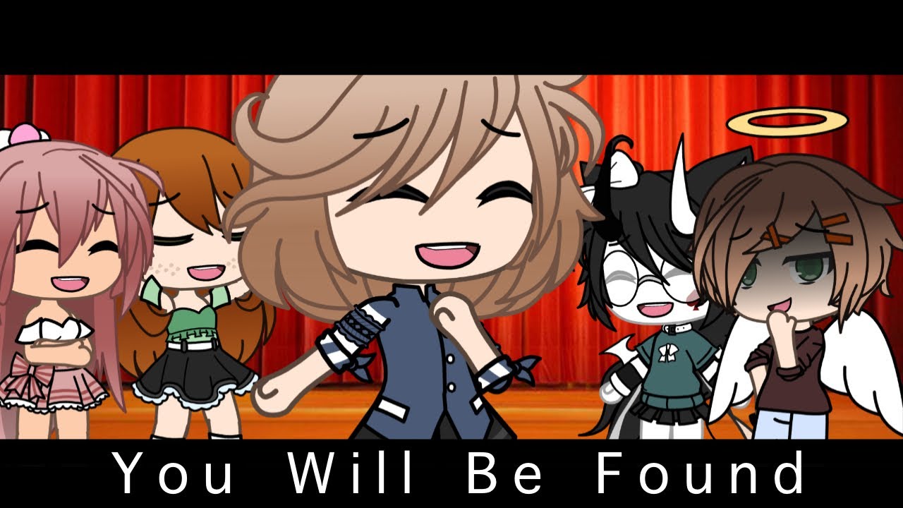 You Will Be Found ~ GLMV ~ Please Watch