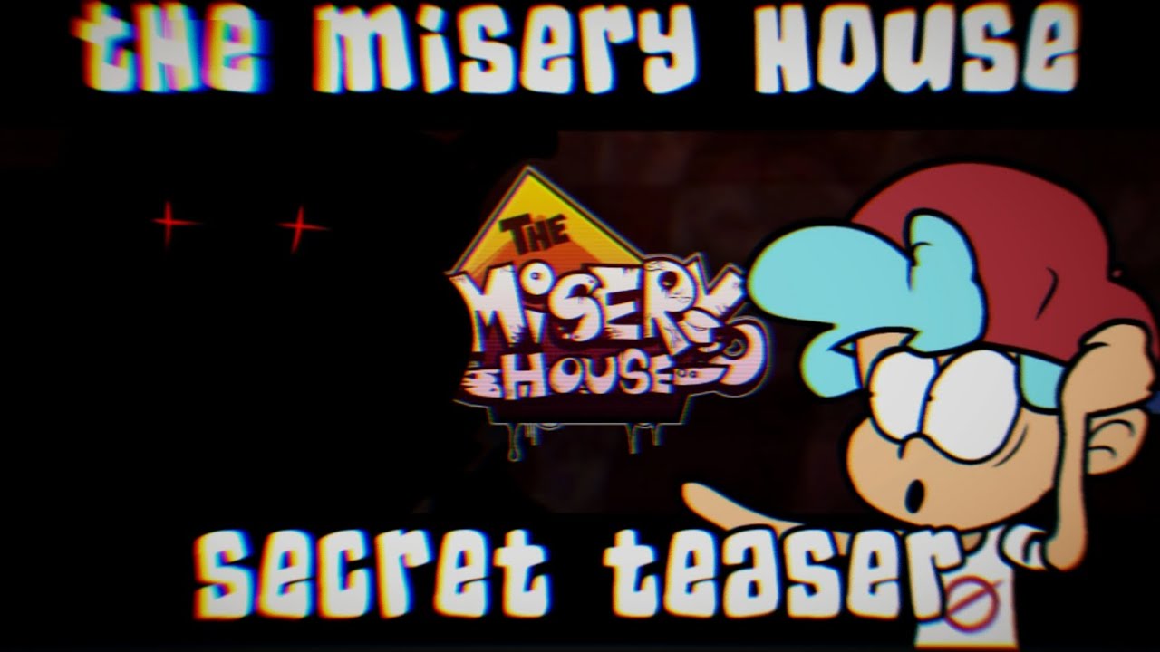 THE MISERY HOUSE | SECRET TEASER!! | BY: ???