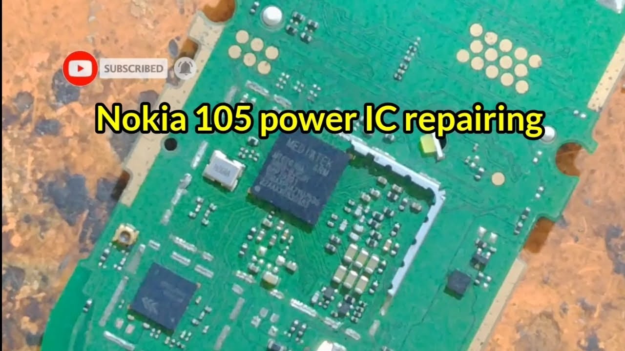 Nokia 105 power IC repairing..