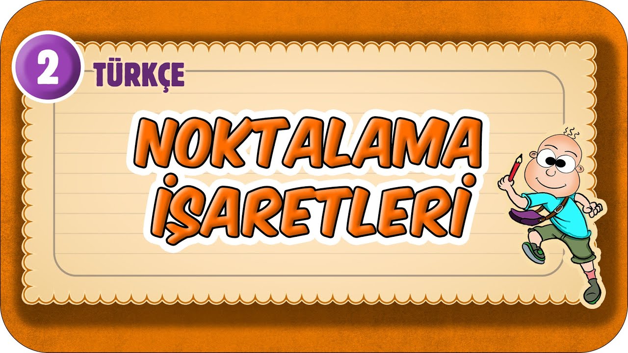 Noktalama İşaretleri 📙 2.Sınıf Türkçe #2025