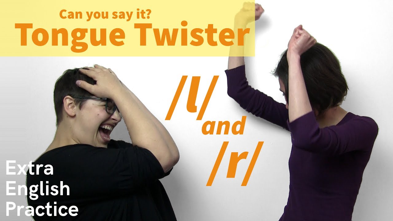 Pronouncing /l/ and /r/: Tongue Twister