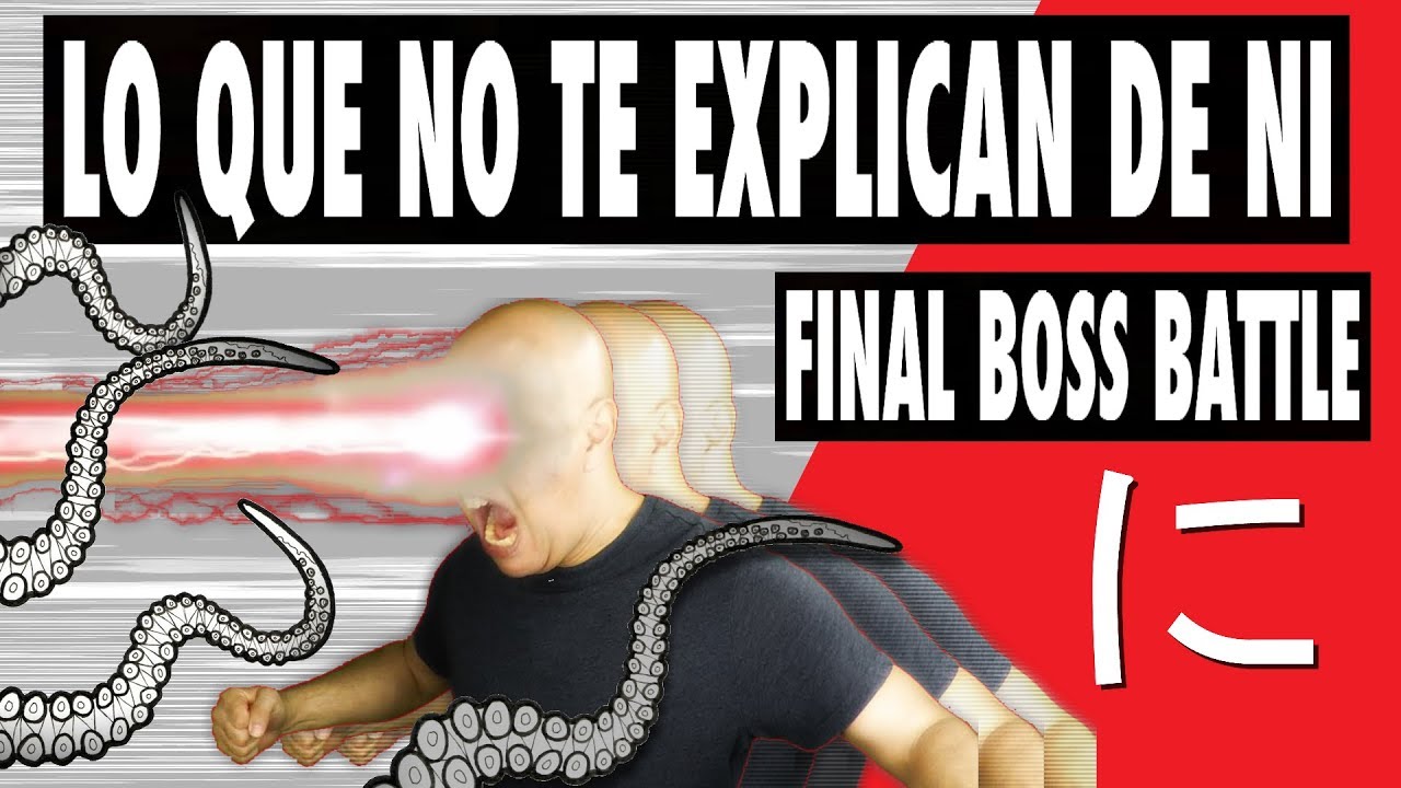Lo Que No Te Explican de Ni - Partícula del Japonés (Parte Final - Boss Battle)