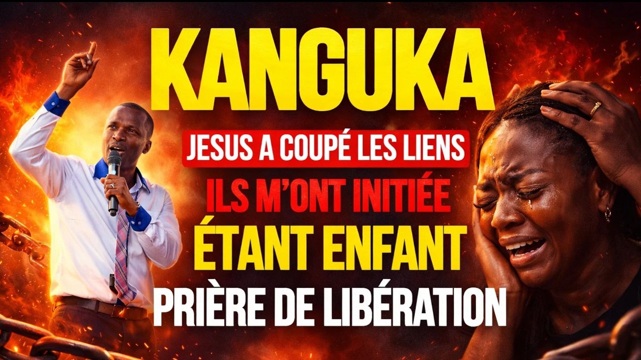 KANGUKA—LUNDI MATIN 16/02/2026 “ON M’A INITIÉE QUAND J’ÉTAIS PETITE” | DÉLIVRANCE TOTALE PAR JÉSUS