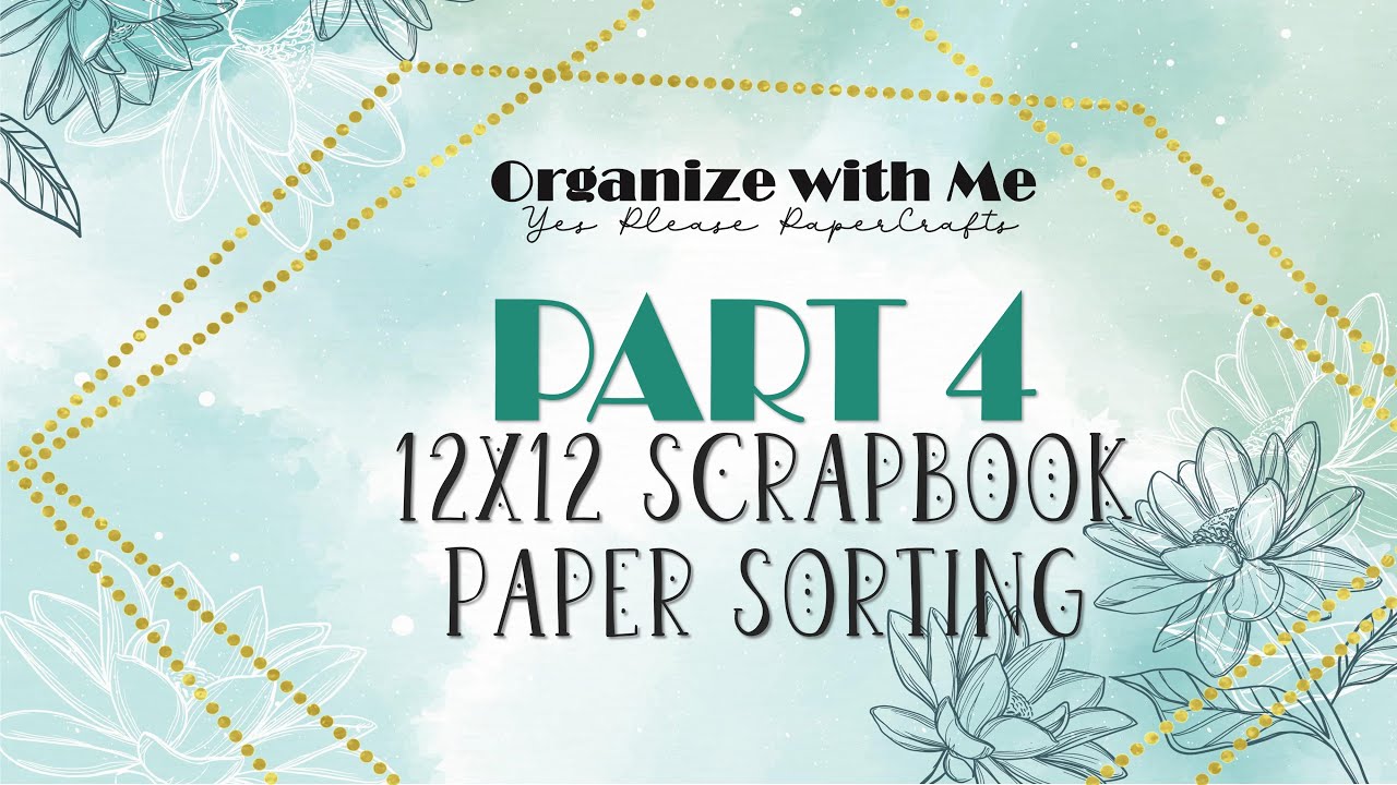 Organize with Me | PART 4 | 12x12 Scrapbook Paper Sorting PLUS Dividers