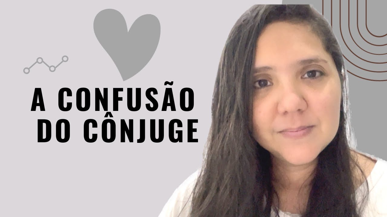 A CONFUSÃO DO CÔNJUGE