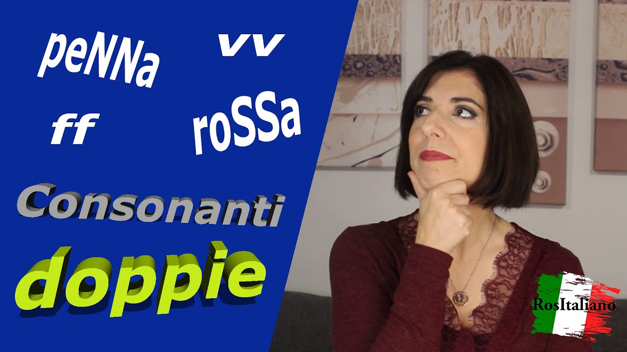 Le doppie consonanti LL, MM, NN, FF, SS, RR e VV: come pronunciarle correttamente?