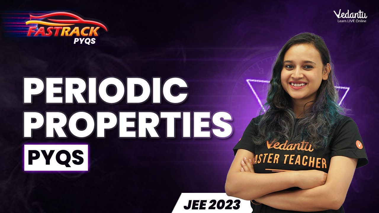 Periodic Properties Class 11 | Top PYQ'S | JEE 2023 | #jeechemistry | Nabamita Mam