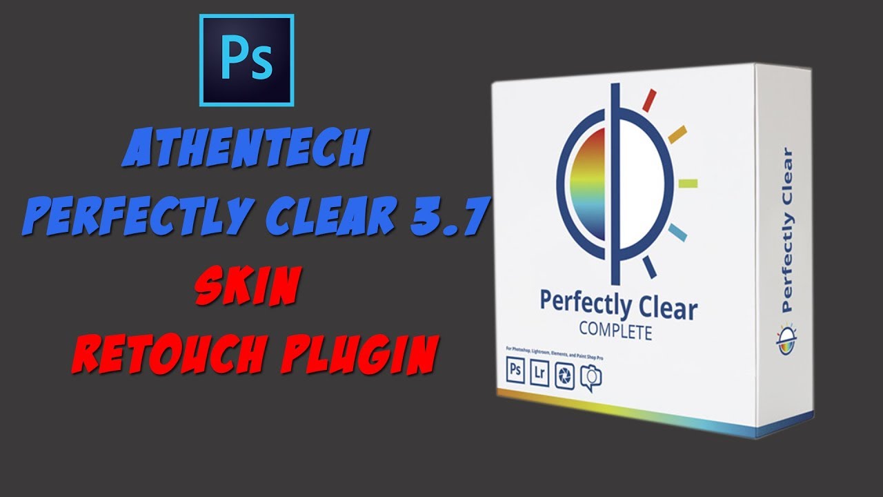 Photoshop Tutorials | Athentech Perfectly Clear 3.7 Photoshop cc Plugins