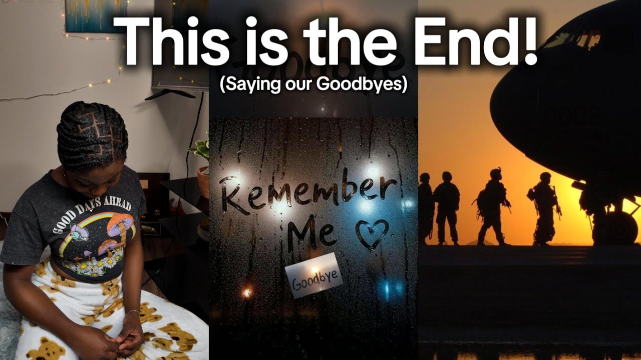 Goodbye’s the Saddest Word but I had to…