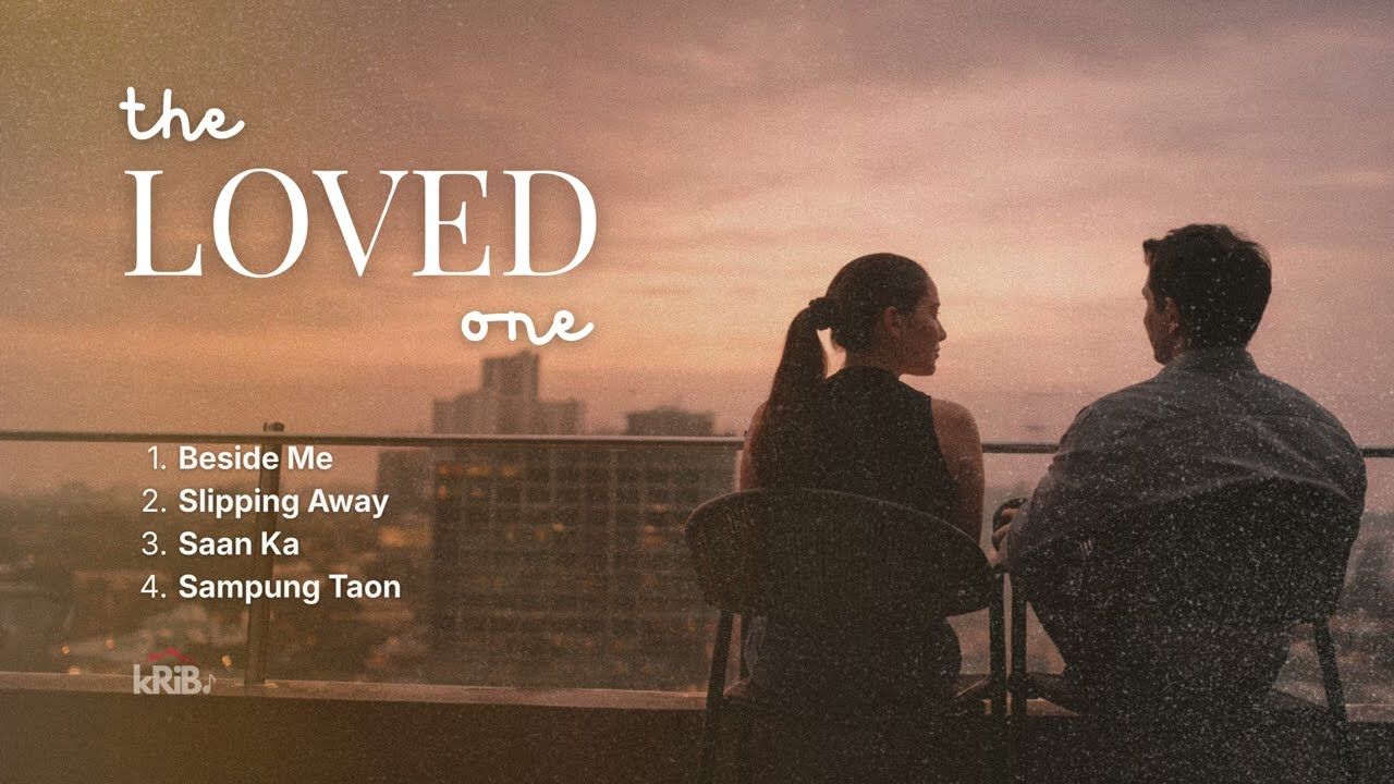 The Loved One — Male POV (he waited) | OPM Soundtrack