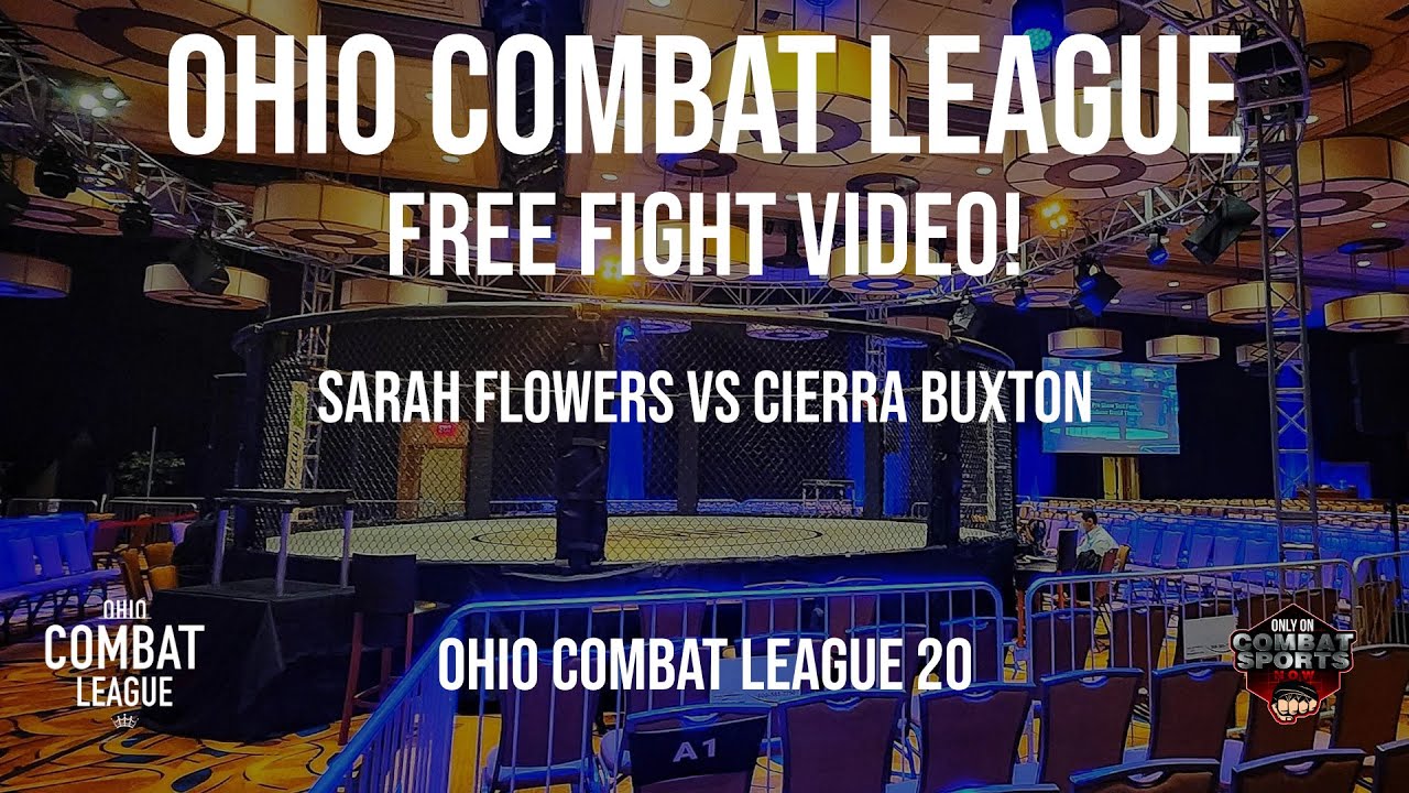 Free Fight! Watch Sarah Flowers vs Cierra Buxton from Ohio Combat League 20