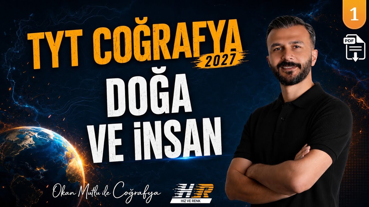 1) TYT Coğrafya Konu Anlatımı - Doğa ve İnsan 