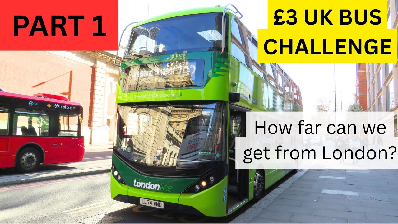 £3 UK BUS CHALLENGE - How far WEST can we get from London? Part 1