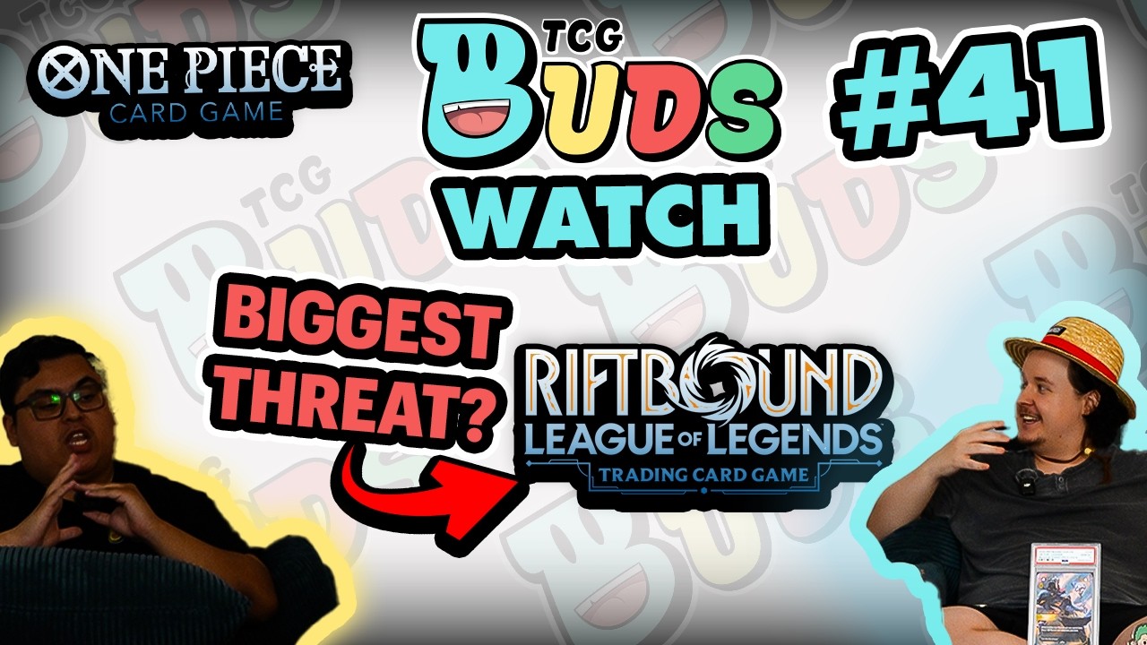 Riftbound vs. One Piece TCG! What's Better? (w/ Riftbound Player) | EP 41 | Buds Watch