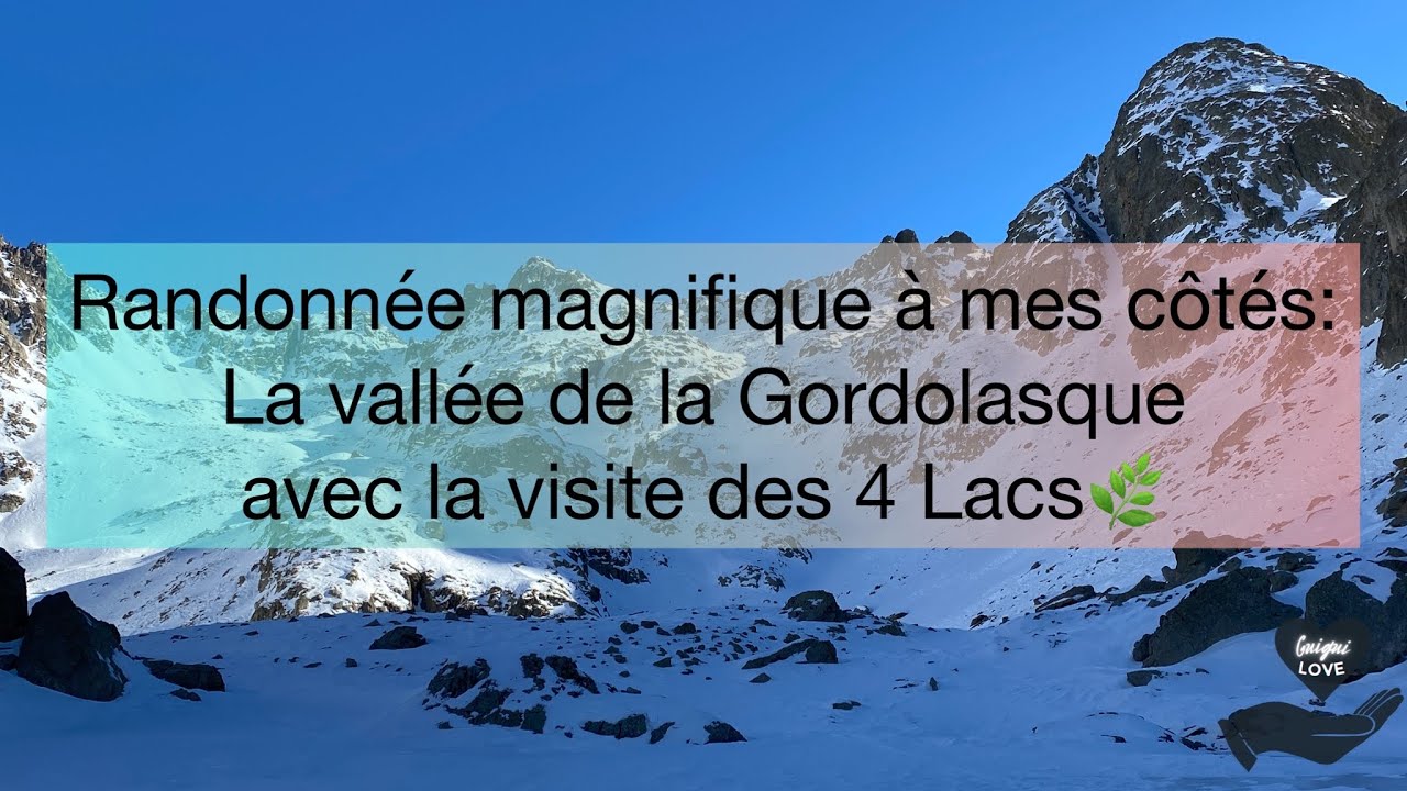 Randonnée magnifique à mes côtés: La vallée de la Gordolasque avec la visite des 4 Lacs🌿