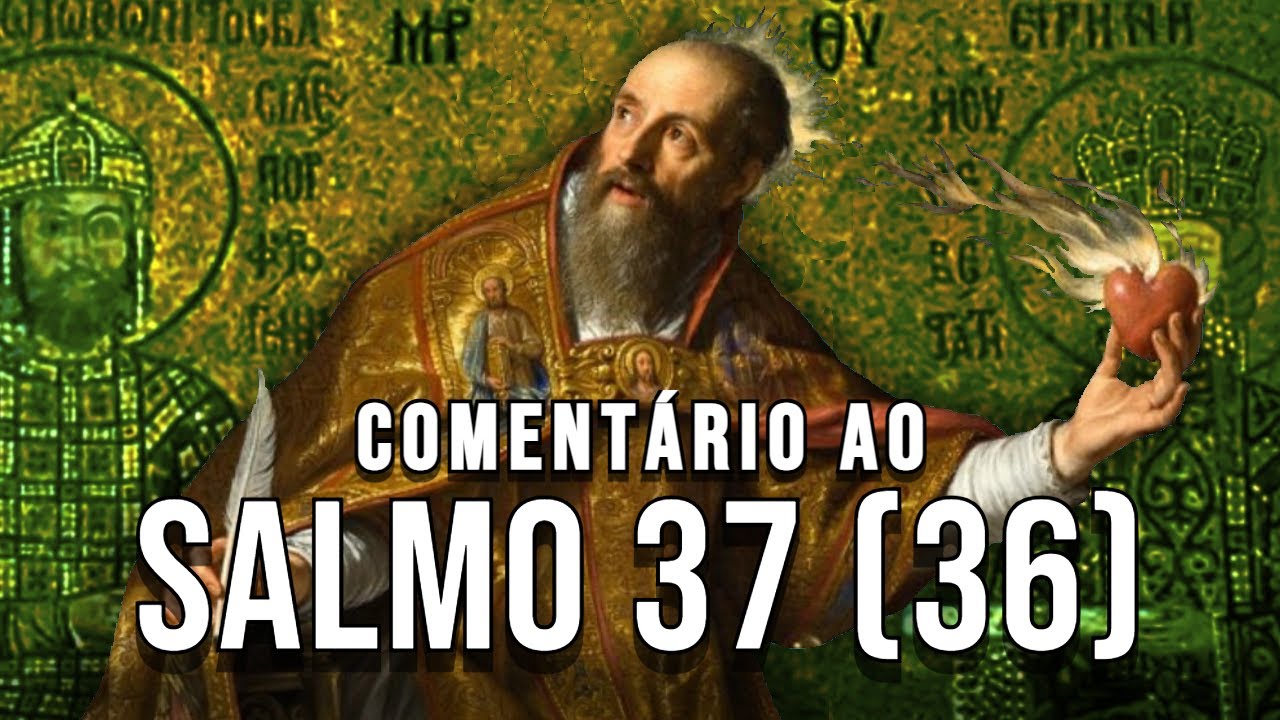 Comentário ao Salmo 37 (36) (Santo Agostinho)