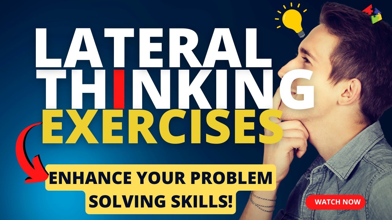 Lateral Thinking Exercises: Enhance Creativity and Problem Solving Skills!