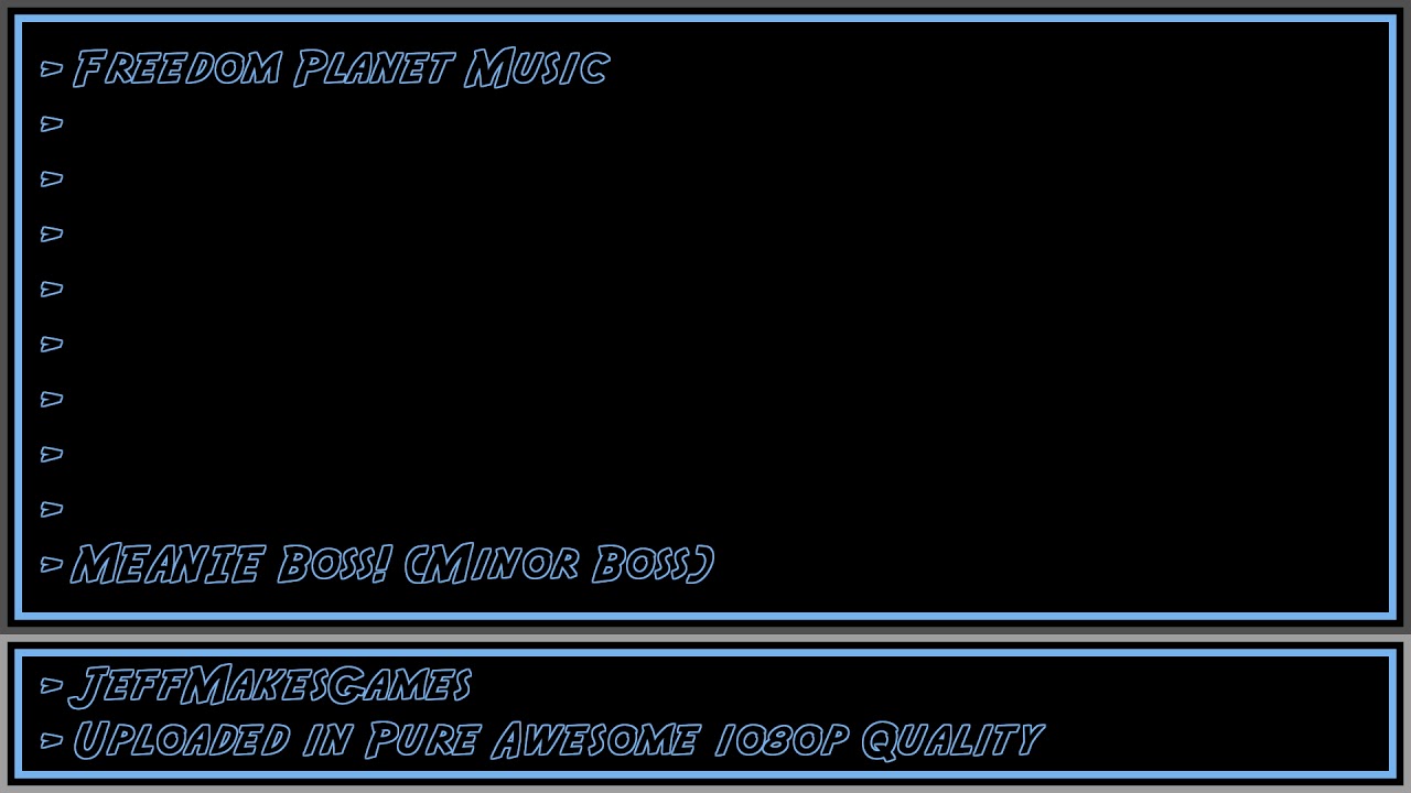 Freedom Planet Music - MEANIE Boss! [1080p HD]