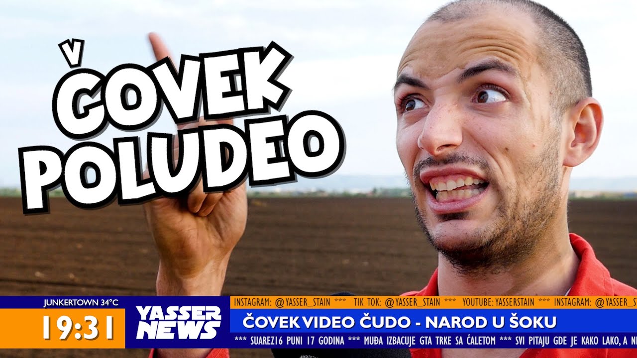 ČOVEK VIDEO ČUDO (Yasser News)