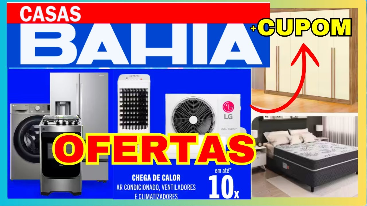 OFERTAS CASAS BAHIA - DESCONTO CASAS BAHIA + CUPOM CASAS BAHIA .
