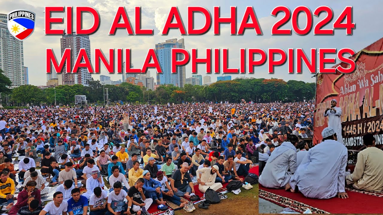 🇵🇭 2024. Eid al Adha Prayer at Luneta Park Manila Philippines