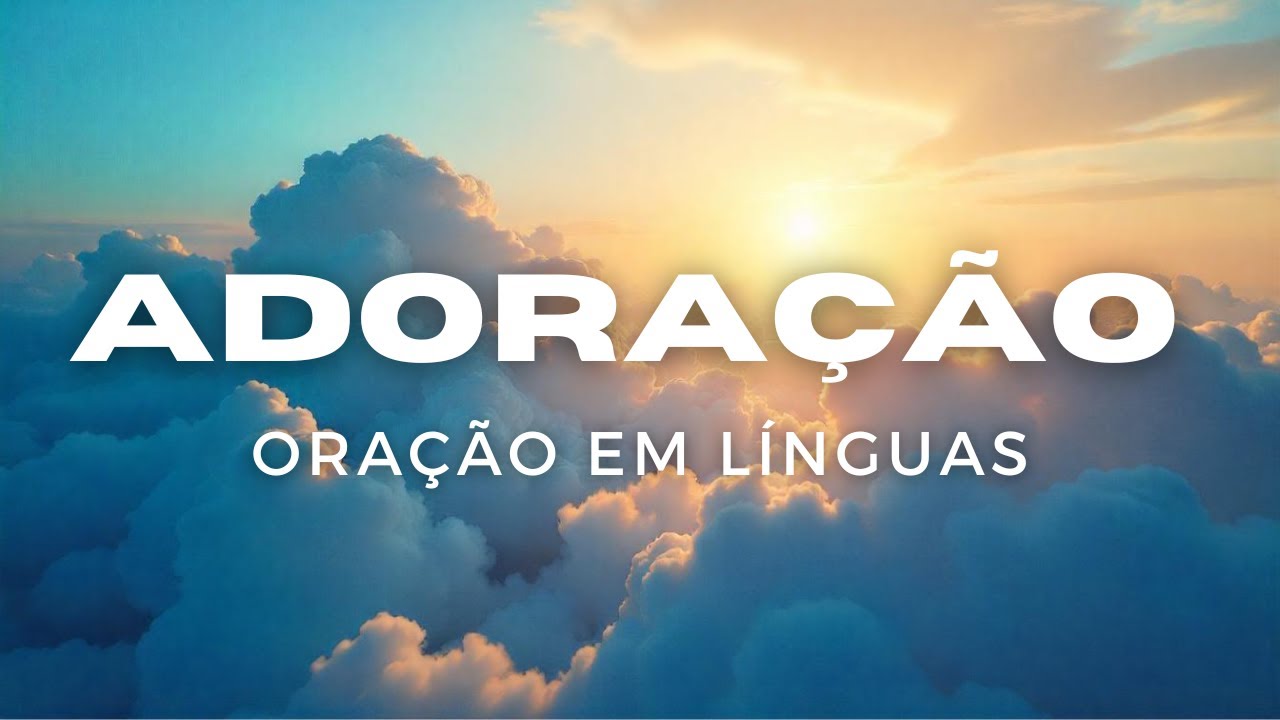 1 Hora de Louvor Adora&ccedil;&atilde;o Ora&ccedil;&atilde;o em L&iacute;nguas | Oremos Juntos #oracaoemlinguas #oracao #adoracao