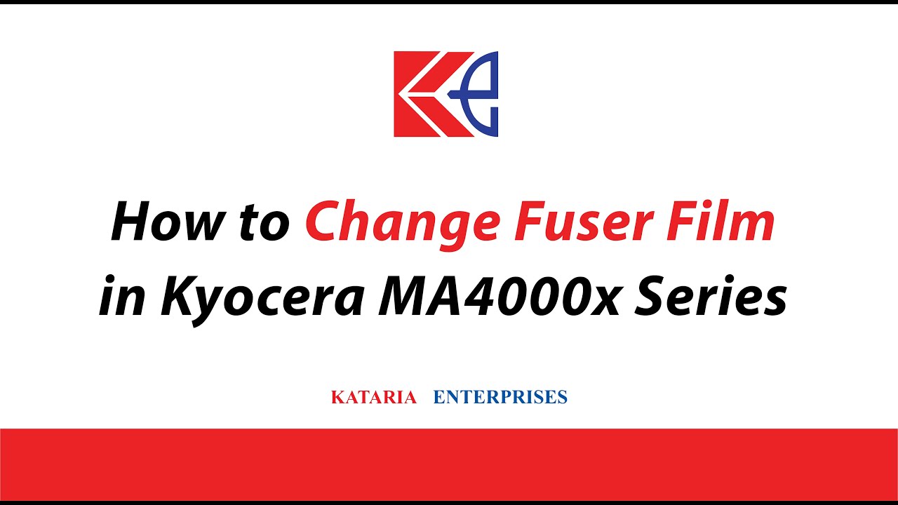 How to change Fuser Film in Kyocera MA 4000x