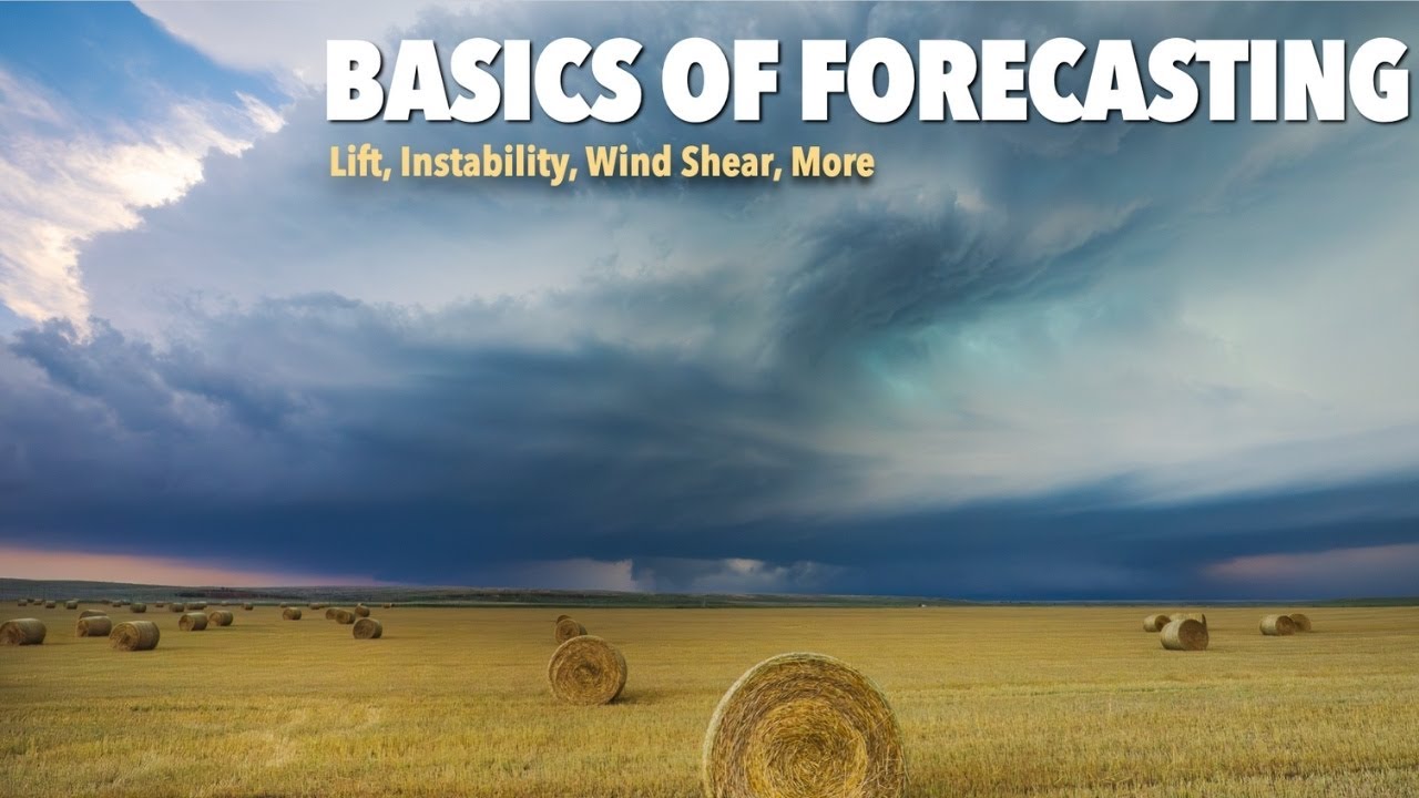 The Severe Weather Masterclass: The Basics of Forecasting