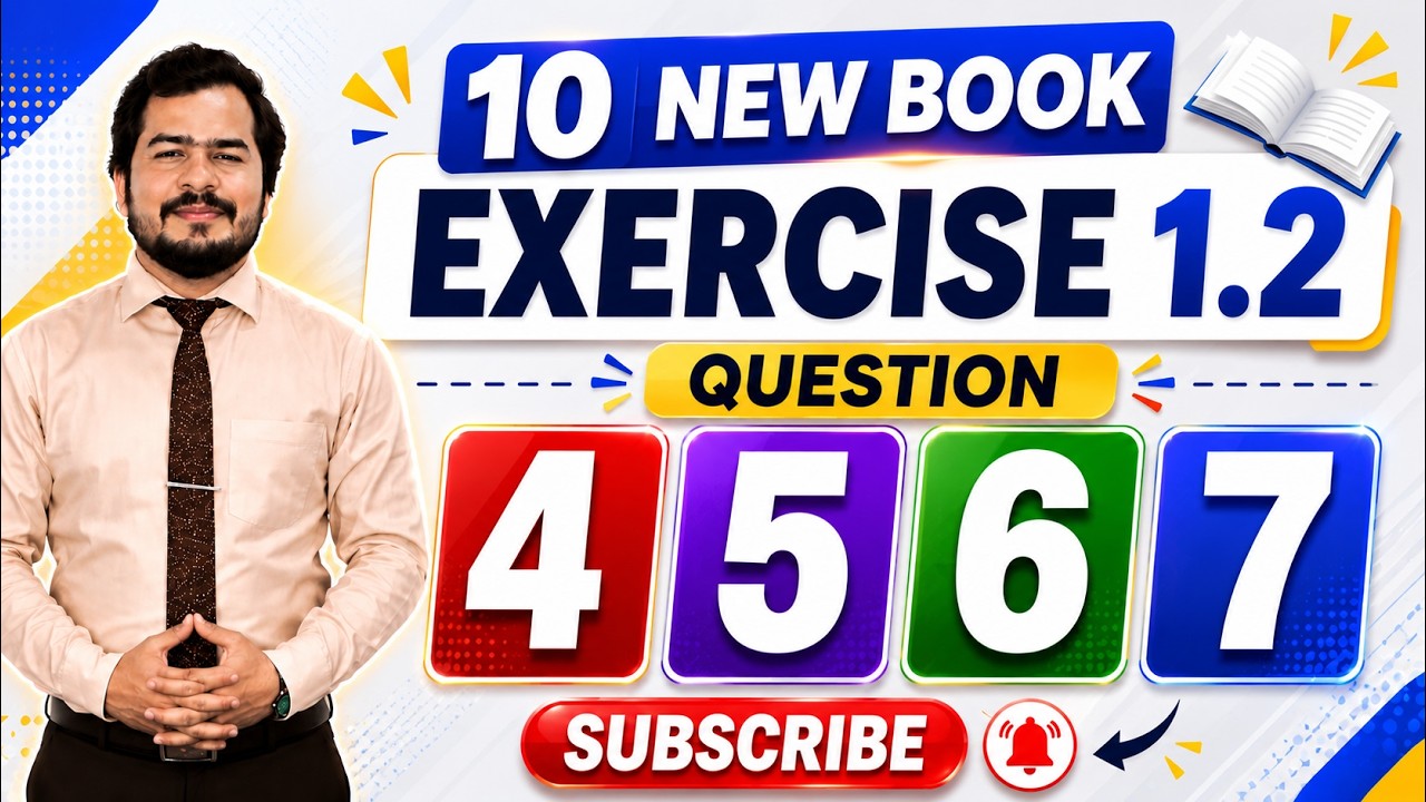 Chapter 1||Exercise 1.2 question 4 till 7||10th Class Math||10 Math New Book 2026