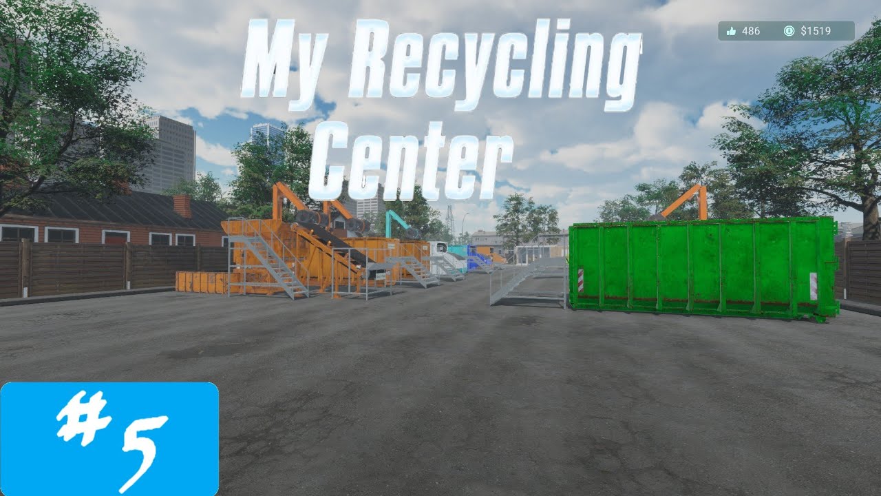 My Recycling Center [FR] #5 On  Recycle Tout ce qui est Possible
