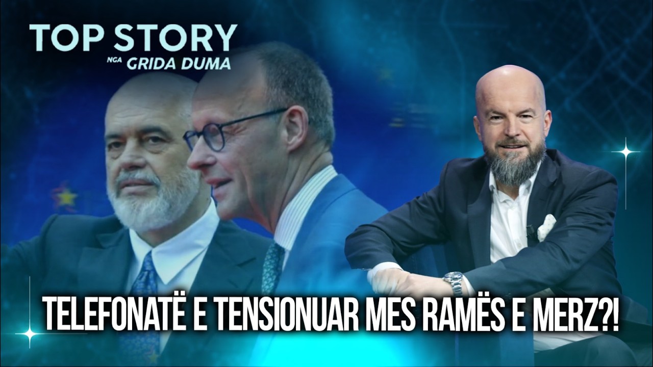 Telefonatë e tensionuar mes Ramës e Merz?! Lela: Prandaj sulmojnë Gjermaninë besnikët e tij