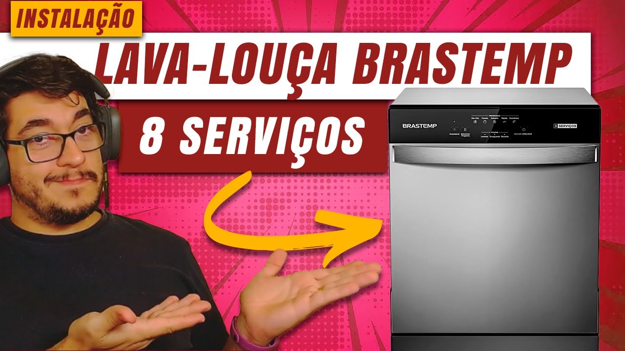 Instalação da Lava-Louça Brastemp 8 Serviços