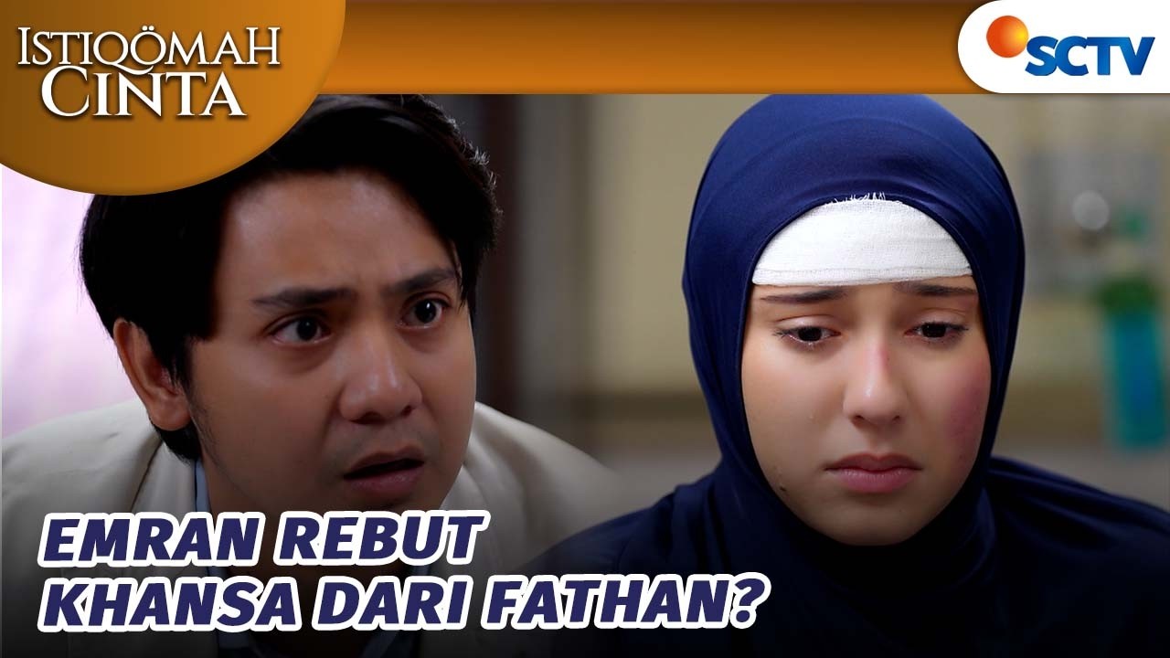 Fathan Tak Ikhlas Jika Khansa Bersama Emran?! | Istiqomah Cinta - Episode 4