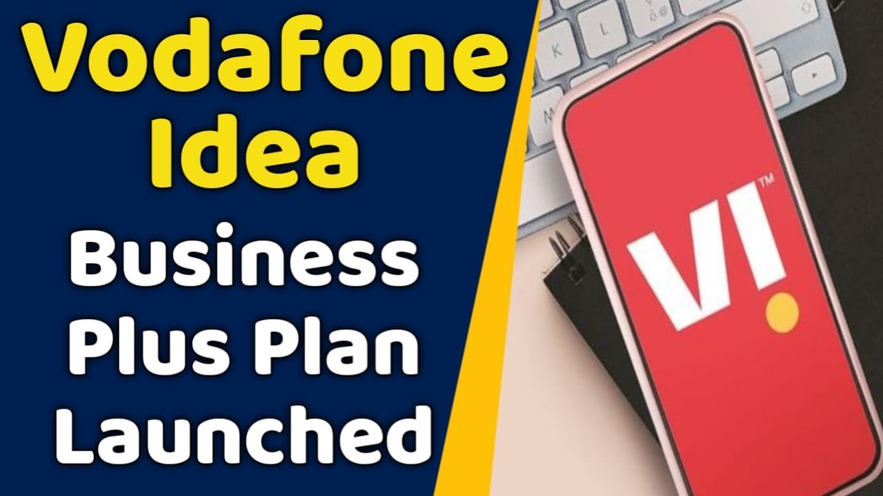 Vodafone Idea 5G Big News | VI Business plus Plan launched&nbsp;for&nbsp;MSME