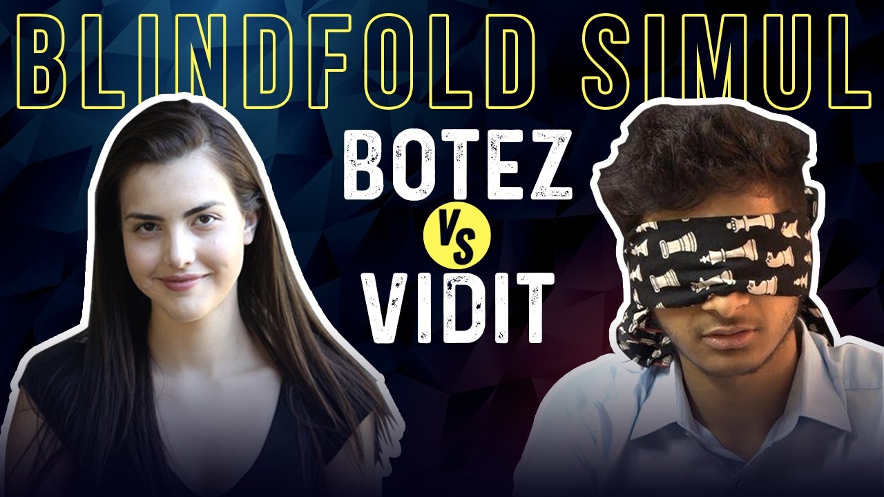 VIDIT VS BOTEZ BLINDFOLD CHESS -  #funhighlights