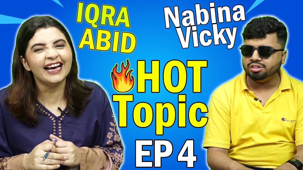 Iqra Abid Aur Nabina Vicky Ka Show HOT TOPIC Ep 4 | Anokhi Khabro Per Chulbuli Bate Hansi Ka Mela