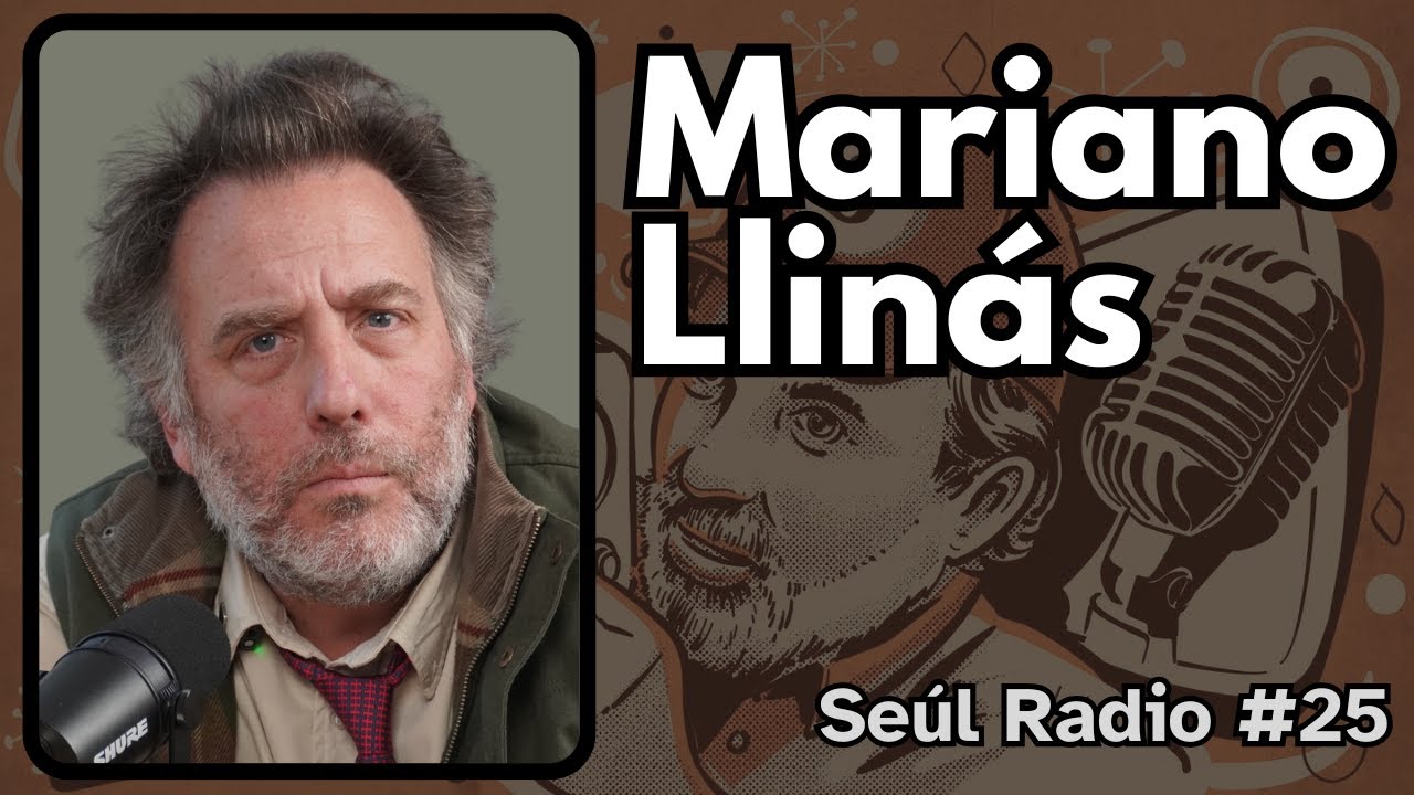 #25 | Mariano Llinás