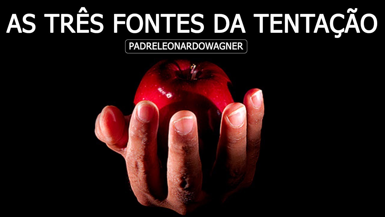Como identificar a TENTAÇÃO para vencê-la!