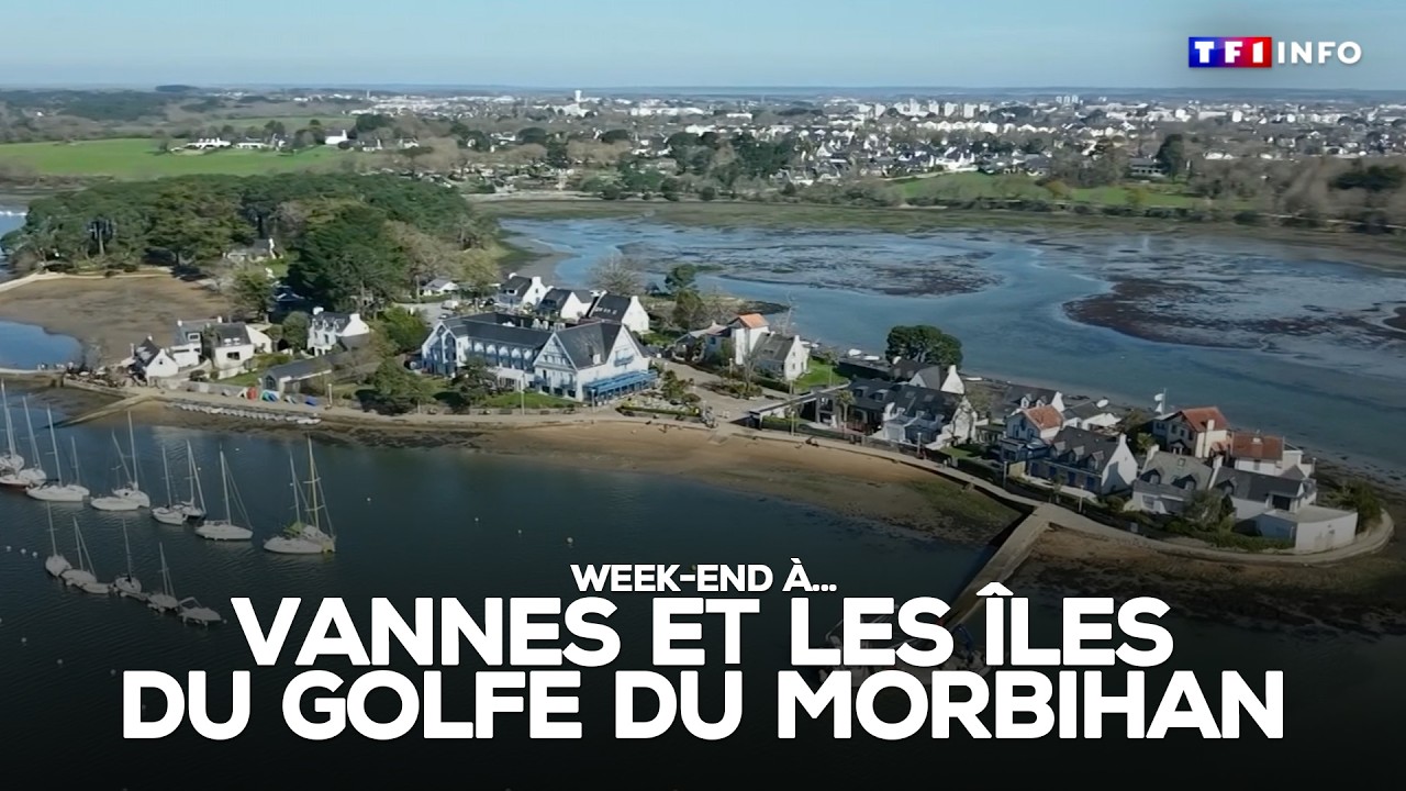 Week-end &agrave;... Vannes et les &icirc;les du Golfe du Morbihan｜TF1 INFO