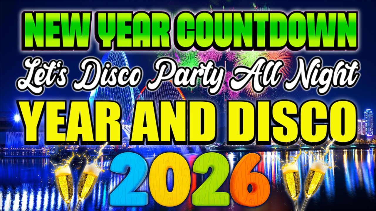 🥂 NEW YEAR COUNTDOWN 2026 🎊 DISCO REMIX | HAPPY NEW YEAR PARTY MIX