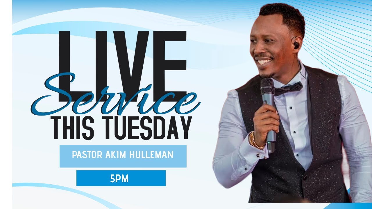 TUESDAY SERVICE Pastor Akim