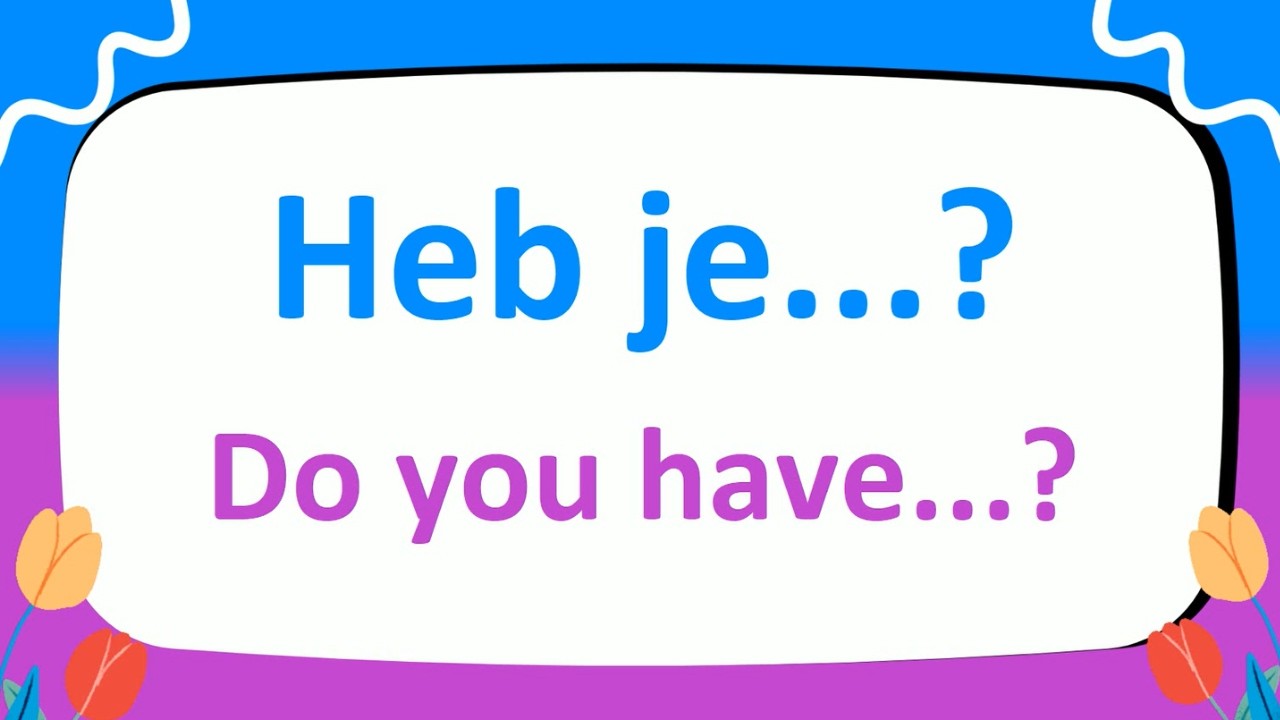 Learn 70 Basic Dutch Sentence Patterns with Practice Sentences to Master Phrases and Questions