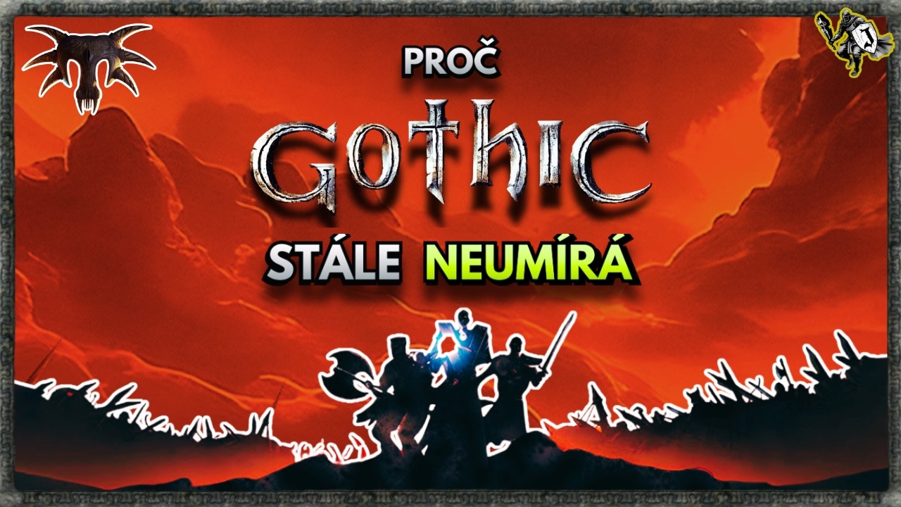 Proč je tahle hra stále tak POPULÁRNÍ? Gothic 1 Classic!