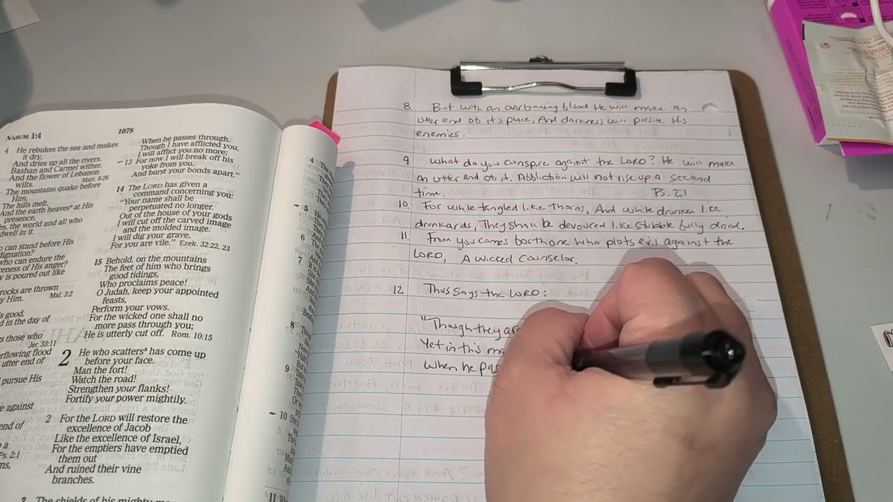 Writing Out The Bible By Hand | Nahum 1:9-15