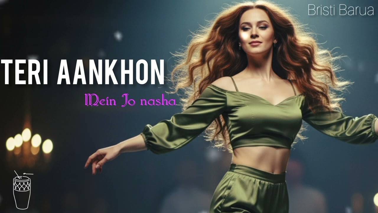 Teri Aankhon Mein Jo Nasha Hai (Official AI Remix ) | Bristi Barua | Bollywood Love EDM Song 2025