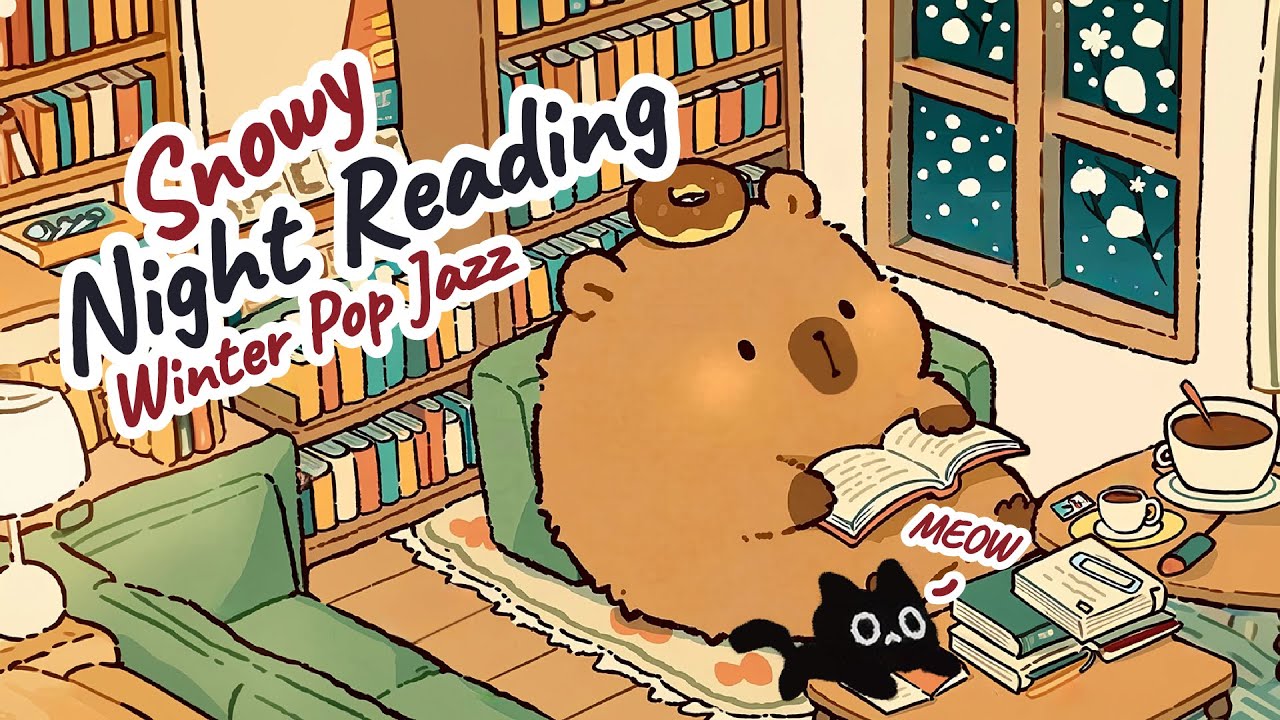 Snowy Night Reading ❄️📖 Capy’s Winter Pop Lofi Jazz for Study, Work & Chill