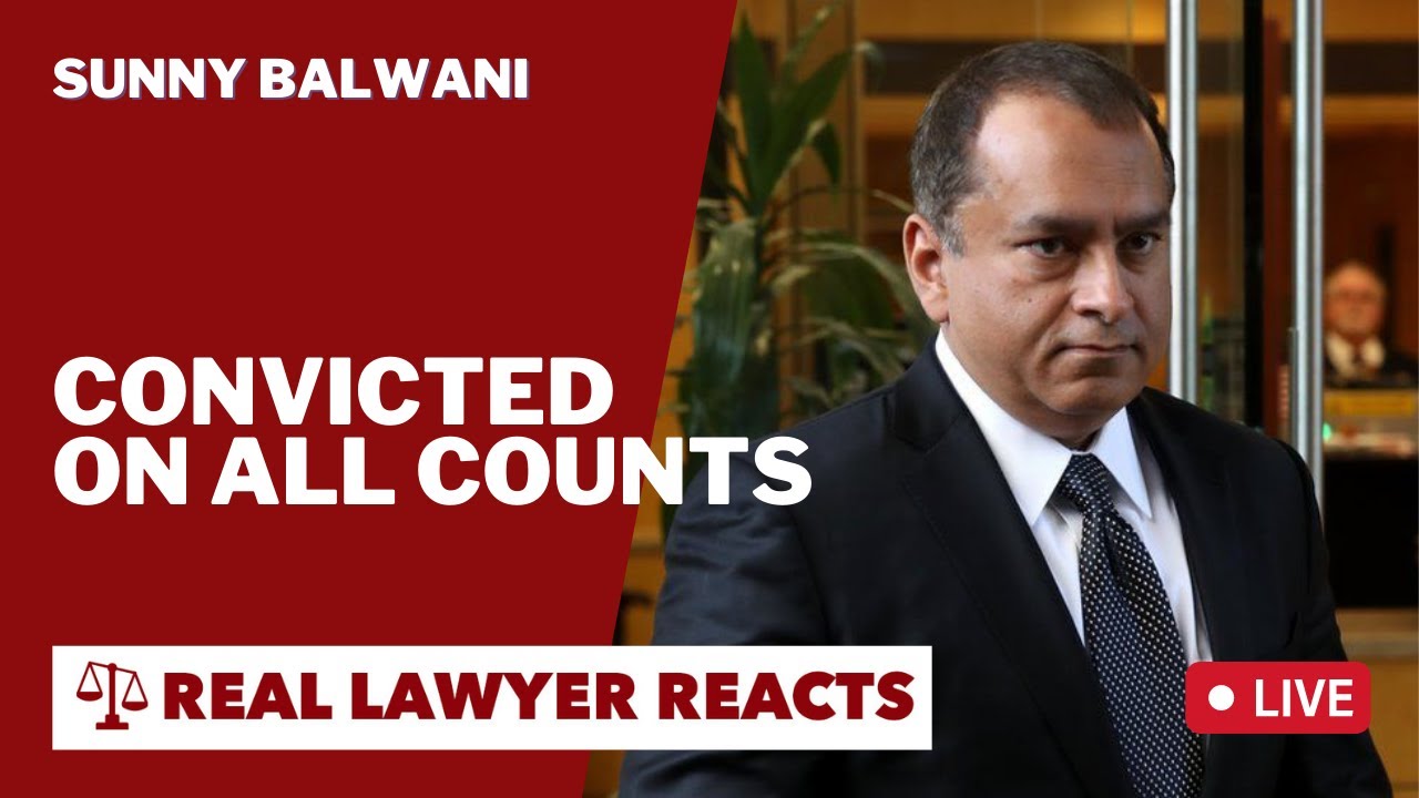 LIVE Lawyer Reacts: Sunny Balwani Convicted on ALL COUNTS