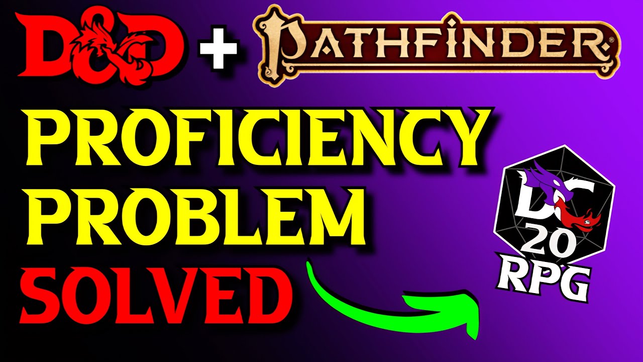 BIG Problems with Proficiency in D&D + Pathfinder | DC20 RPG Mastery