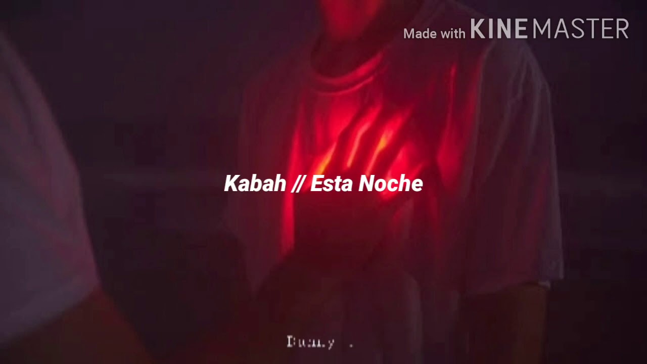 Esta Noche // Kabah [letra]